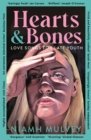 Hearts and Bones : Love Songs for Late Youth - Book