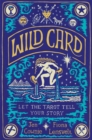 Wild Card : Let the Tarot Tell Your Story - Book