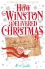 How Winston Delivered Christmas : A Festive Chapter Book with Black and White Illustrations - eBook