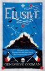 Elusive : An electrifying retelling of the Scarlet Pimpernel packed with magic and vampires - Book