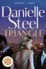 Triangle : The gripping new story of complicated love and daring to follow your heart from the billion-copy bestseller - Book