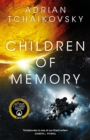 Children of Memory : An action-packed alien adventure from the winner of the Arthur C. Clarke Award - Book