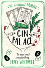 Gin Palace : The dead won't be quiet as our Accidental Medium returns in this quirky crime series - Book