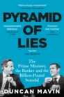 Pyramid of Lies : The Prime Minister, the Banker and the Billion-Pound Scandal - Book
