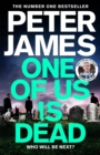 One of Us Is Dead : Roy Grace returns in this pulse-pounding crime thriller from the multimillion-copy bestselling author - Book