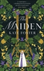 The Maiden : a daring, feminist debut novel - now a Times bestseller! - Book