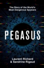 Pegasus : The Story of the World's Most Dangerous Spyware - Book
