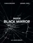Inside Black Mirror : The Illustrated Oral History - Book