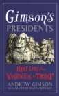 Gimson's Presidents : Brief Lives from Washington to Trump - Book