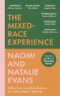 The Mixed-Race Experience : Reflections and Revelations on Multicultural Identity - Book