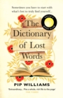 The Dictionary of Lost Words : A REESE WITHERSPOON BOOK CLUB PICK - Book