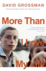 More Than I Love My Life : LONGLISTED FOR THE 2022 INTERNATIONAL BOOKER PRIZE - Book