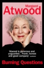 Burning Questions : The Sunday Times bestseller from Booker prize winner Margaret Atwood - Book