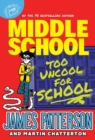 Middle School: Too Uncool for School - Book