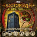 Doctor Who: The Planet of Dust & Other Stories : Doctor Who Audio Annual - eAudiobook