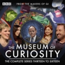 Museum Of Curiosity: Series 13-16 - eAudiobook