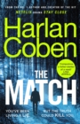 The Match : From the #1 bestselling creator of the hit Netflix series Stay Close - Book