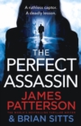 The Perfect Assassin : A ruthless captor. A deadly lesson. - Book