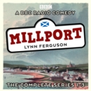 Millport: The Complete Series 1-3 : A BBC Radio comedy sitcom - eAudiobook