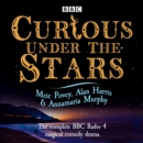 Curious Under the Stars : The complete BBC Radio 4 magical comedy drama - eAudiobook