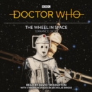 Doctor Who: The Wheel In Space : 2nd Doctor Novelisation - eAudiobook