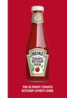 The Heinz Tomato Ketchup Book - Book