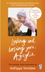 Loving and Losing You, Azaylia : My Inspirational Daughter and our Unbreakable Bond - Book
