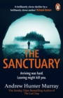 The Sanctuary : the gripping must-read thriller by the Sunday Times bestselling author - Book