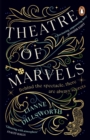 Theatre of Marvels : A thrilling and absorbing tale set in Victorian London - Book