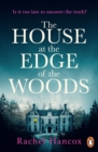 The House at the Edge of the Woods : The BRAND NEW gripping page-turning thriller - eBook
