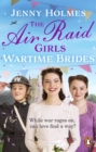 The Air Raid Girls: Wartime Brides : An uplifting and joyful WWII saga romance (The Air Raid Girls Book 3) - Book