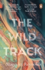 The Wild Track : adopting, mothering, belonging - Book