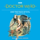 Doctor Who and the Face of Evil : 4th Doctor Novelisation - eAudiobook