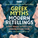 Greek Myths: Modern re-tellings : A BBC Radio 4 full-cast drama collection - eAudiobook