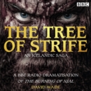 The Tree of Strife : A BBC Radio 4 Icelandic Saga full-cast dramatisation - eAudiobook