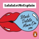 Block, Delete, Move On : It's not you, it's them - eAudiobook