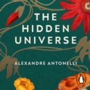 The Hidden Universe : Adventures in Biodiversity - eAudiobook