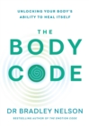 The Body Code : Unlocking your body’s ability to heal itself - eBook