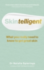 Skintelligent : What you really need to know to get great skin - eBook