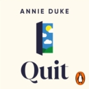 Quit : The Power of Knowing When to Walk Away - eAudiobook