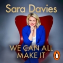 We Can All Make It : the star of Dragon's Den shares her secrets of success - eAudiobook