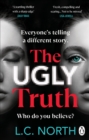 The Ugly Truth : An addictive and explosive thriller about the dark side of fame - eBook