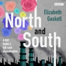 North and South : A BBC Radio 4 full-cast dramatisation - eAudiobook