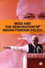 Modi and the Reinvention of Indian Foreign Policy - Book