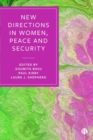 New Directions in Women, Peace, and Security - Book