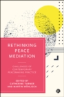 Rethinking Peace Mediation : Challenges of Contemporary Peacemaking Practice - eBook