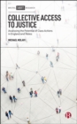 Collective Access to Justice : Assessing the Potential of Class Actions in England and Wales - eBook