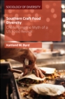 Southern Craft Food Diversity : Challenging the Myth of a US Food Revival - eBook