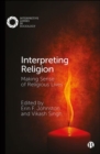 Interpreting Religion : Making Sense of Religious Lives - eBook