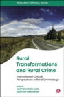 Rural Transformations and Rural Crime : International Critical Perspectives in Rural Criminology - eBook